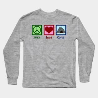 Peace Love Caves Long Sleeve T-Shirt